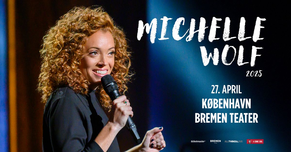 Michelle Wolf - Bremen Teater - 27. april (udsolgt)