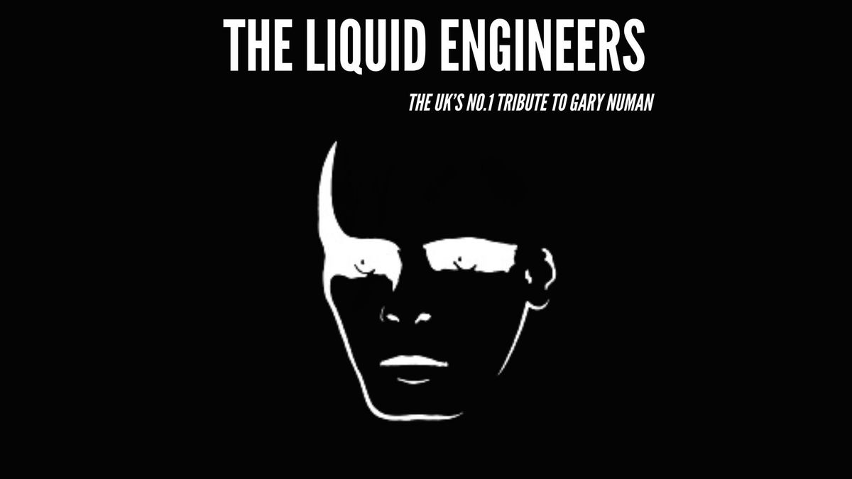 The Liquid Engineers - The UK's Number One Tribute to Gary Numan