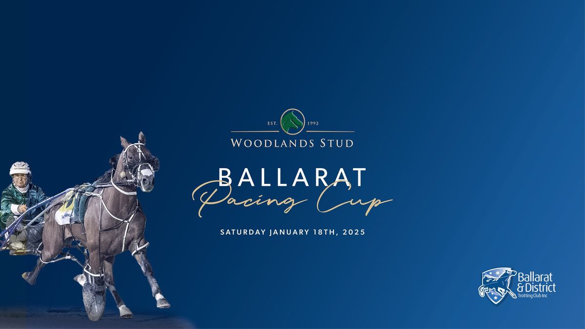 2025 Woodlands Stud Ballarat Pacing Cup