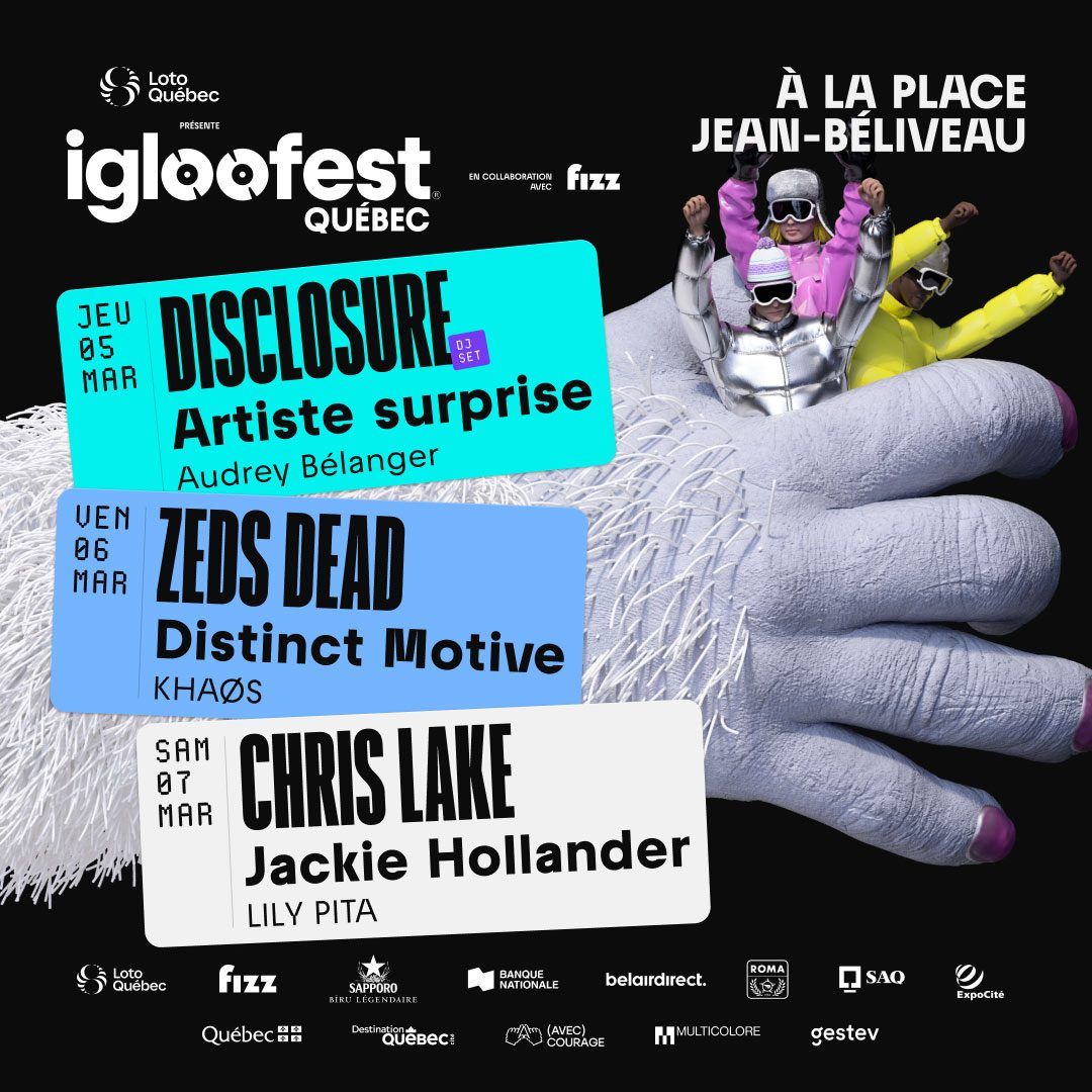 Igloofest Quebec: Zeds Dead - Friday