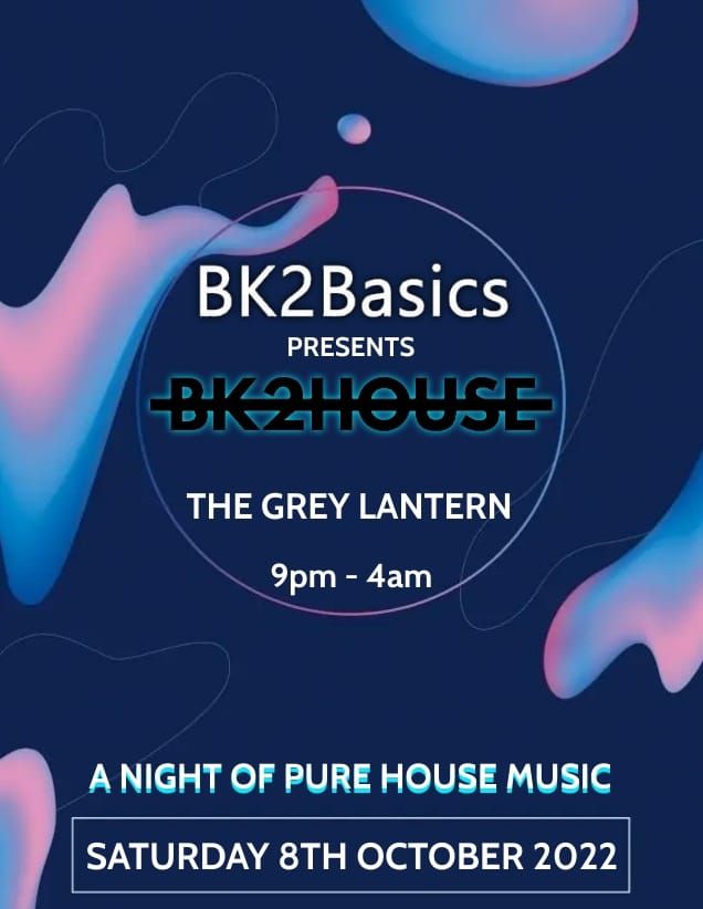 BK2Basics presents BK2House