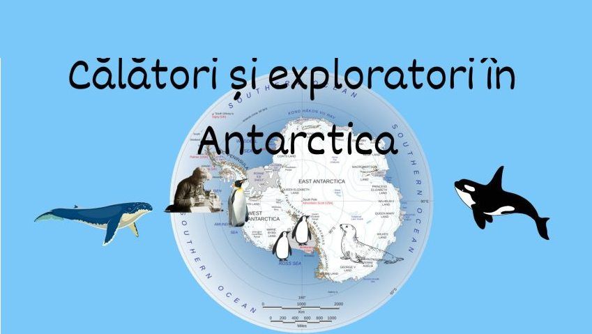 C\u0102L\u0102TORI \u0218I EXPLORATORI \u00ceN ANTARCTICA. Ateliere pentru copii