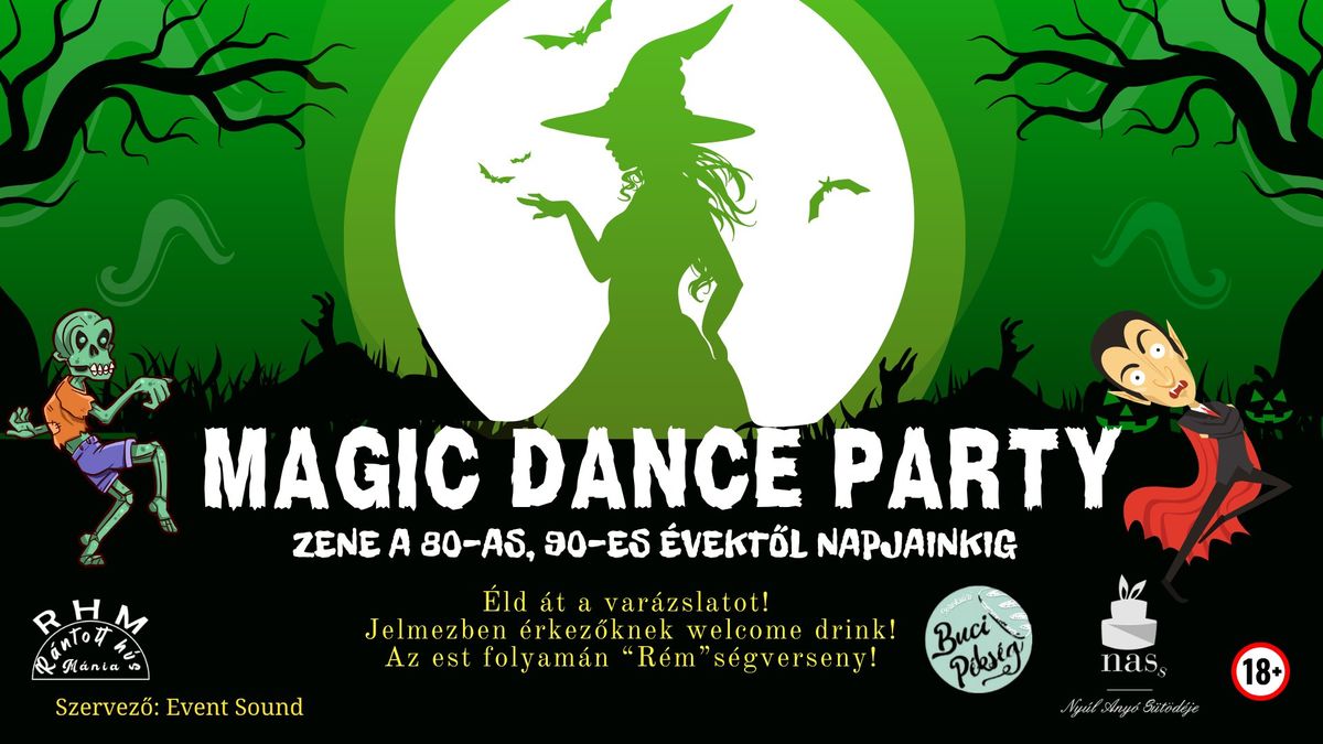 \ud83c\udf89\ud83c\udf83 MAGIC DANCE PARTY - \u00c9LD \u00c1T A VAR\u00c1ZSLATOT! \ud83c\udf89\u2728