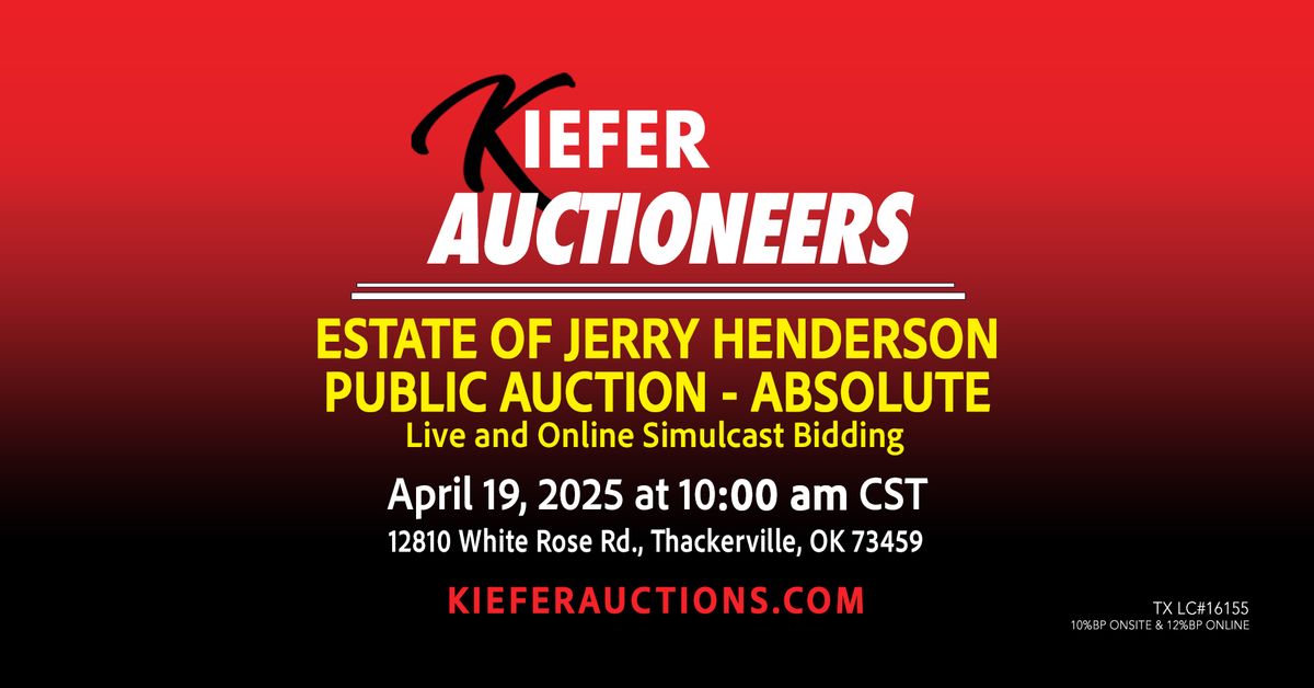 Estate of Jerry Henderson Public Auction - Absolute!