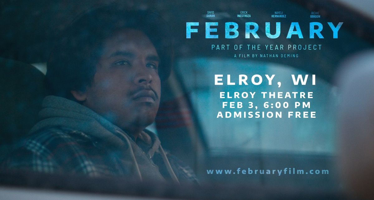 FEBRUARY - Elroy, WI Screening (Evening) w\/Filmmaker Q&A