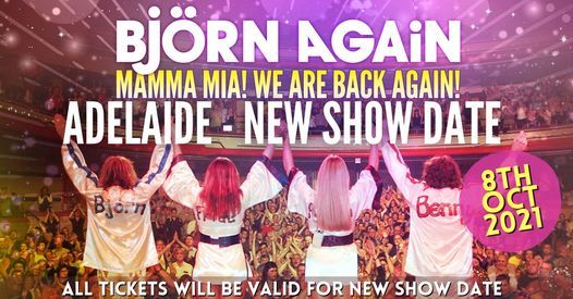 Bjorn Again - 2ND SHOW ADELAIDE - Mamma Mia! We Are Back Again Tour