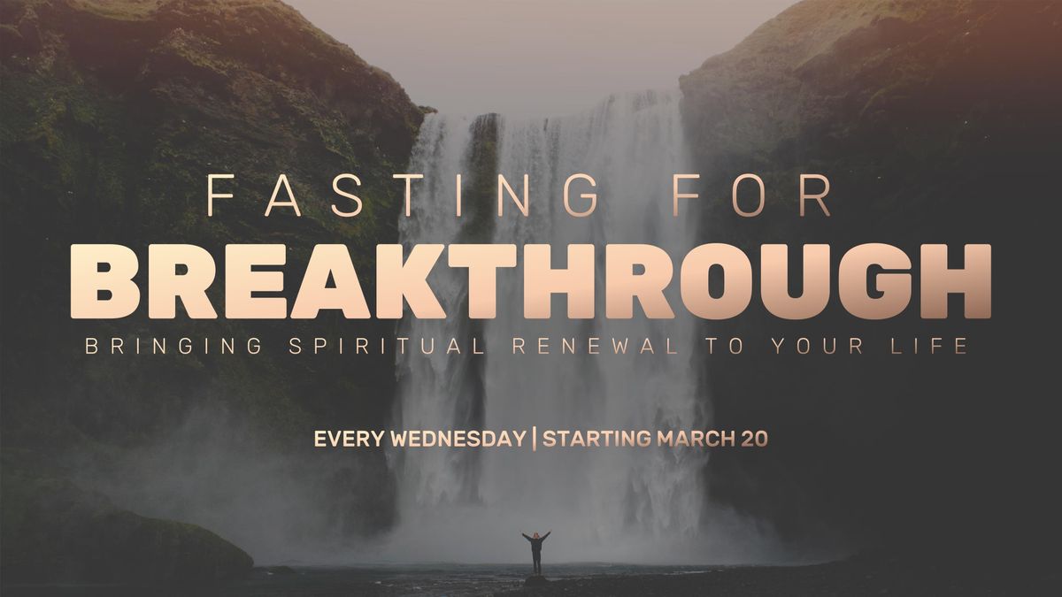 Fasting for Breakthrough