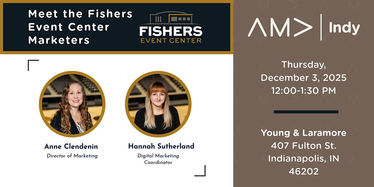 Meet the Fishers Events Center Marketers
