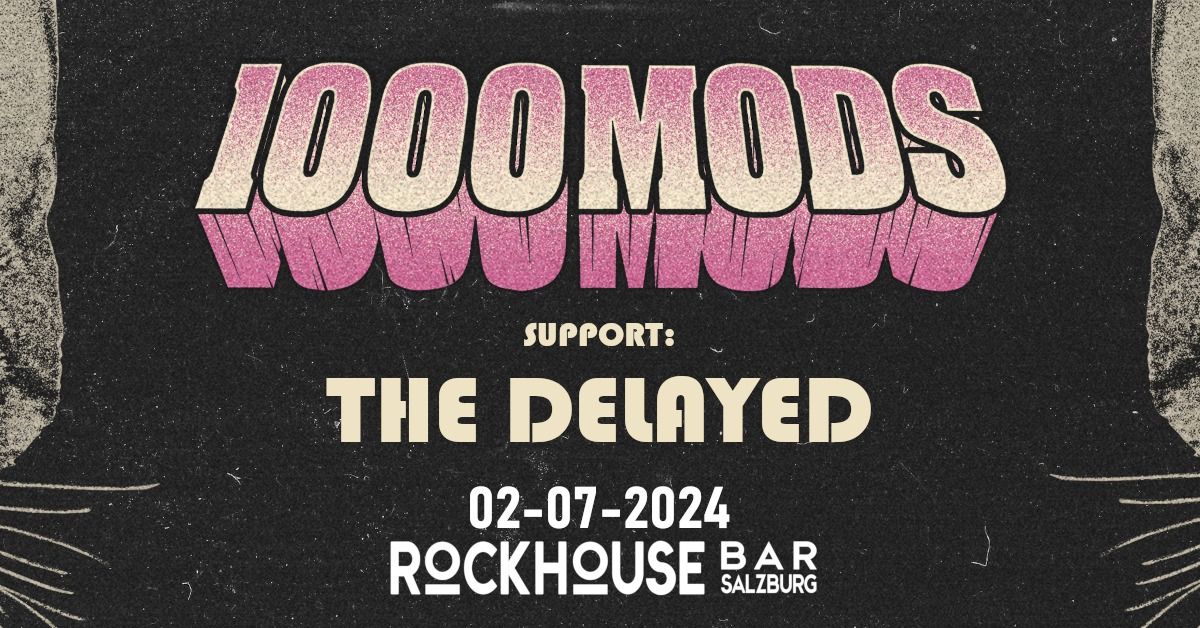 1000Mods (GRE) Support: The Delayed (GER)