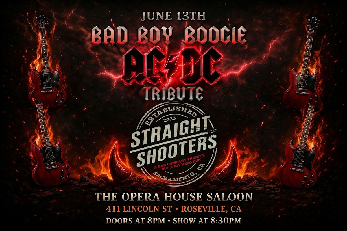 Bad Boy Boogie & Straight Shooters