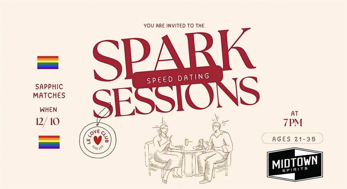 Spark Sessions: Queer Speed Dating | Sapphic Matches (Ages 21-35)