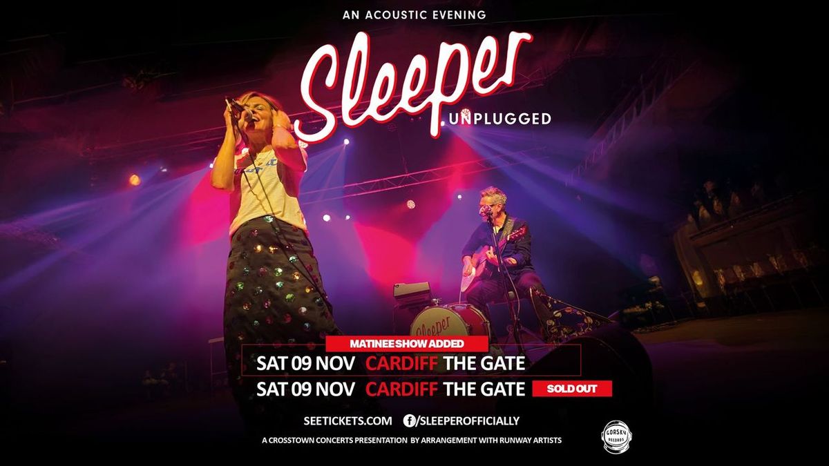 Sleeper (An unplugged matinee performance) at The Gate 