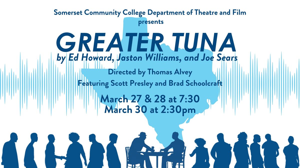 SCC Theatre & Film Presents: Greater Tuna