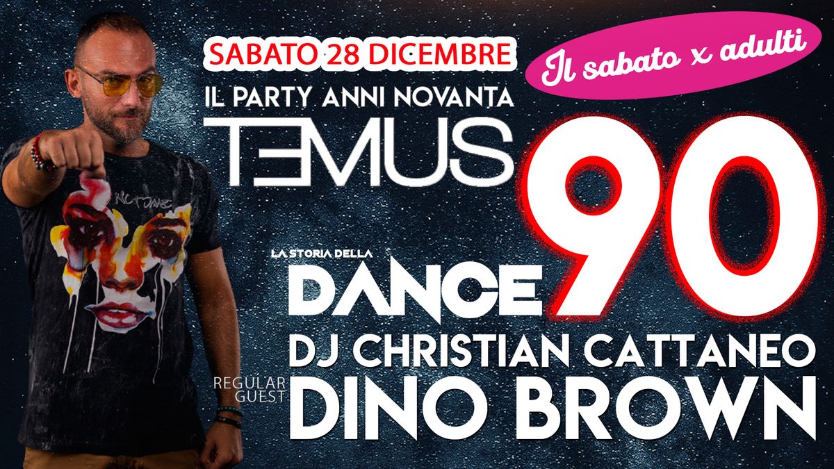 LA STORIA DELLA DANCE anni 90! Regular guest: DINO BROWN