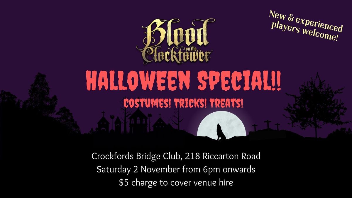 Blood on the Clocktower - Christchurch - HALLOWEEN SPECIAL November 2024