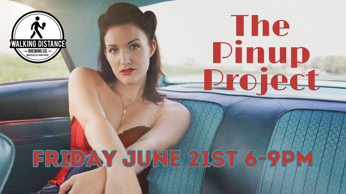The Pinup Project at Walking Distance Brewing Co 