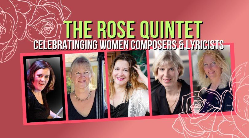 Celebrate Women! - with the Rose Quintet