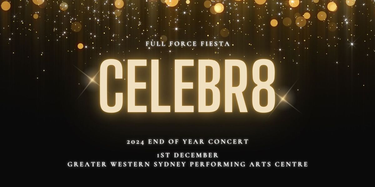 2024 End Of Year Concert \u201cCelebr8\u201d 