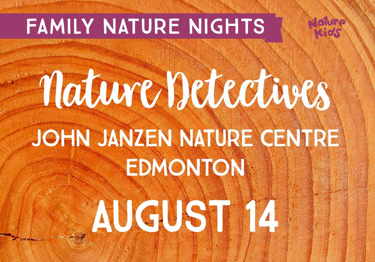 2024 Family Nature Nights: Nature Detectives