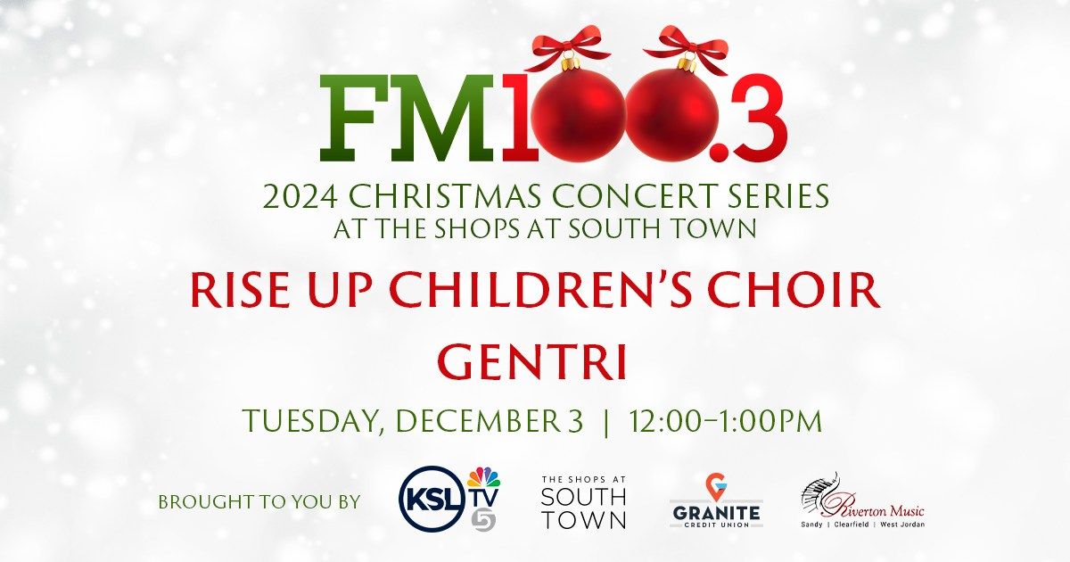 FM100.3 Christmas Concert with RISE UP CHILDRENS CHOIR and GENTRI