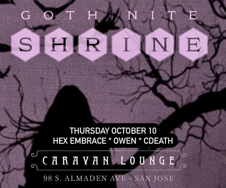 Shrine at The Caravan w\/ Hex, Owen & C_Death