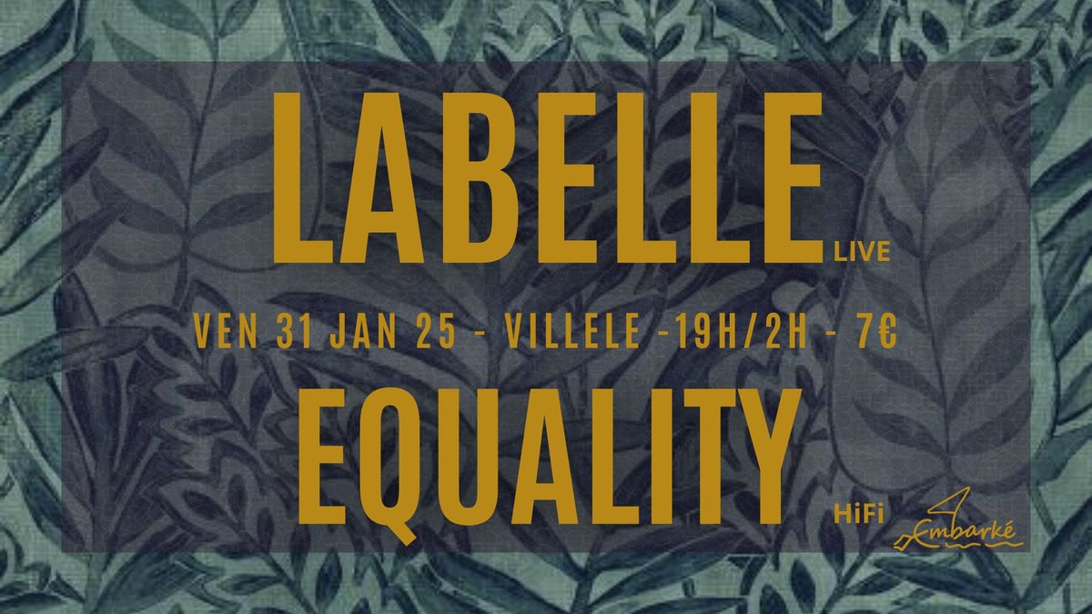 LABELLE live \ud83d\uddf2 EQUALITY HiFi 