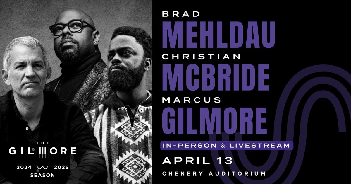 Brad Mehldau, Christian McBride, Marcus Gilmore | Jazz