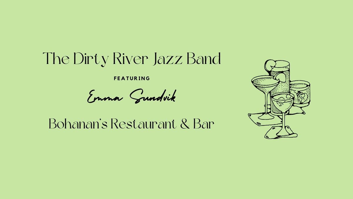 Bohanan's with The Dirty River Jazz Band ft. Emma Sundvik