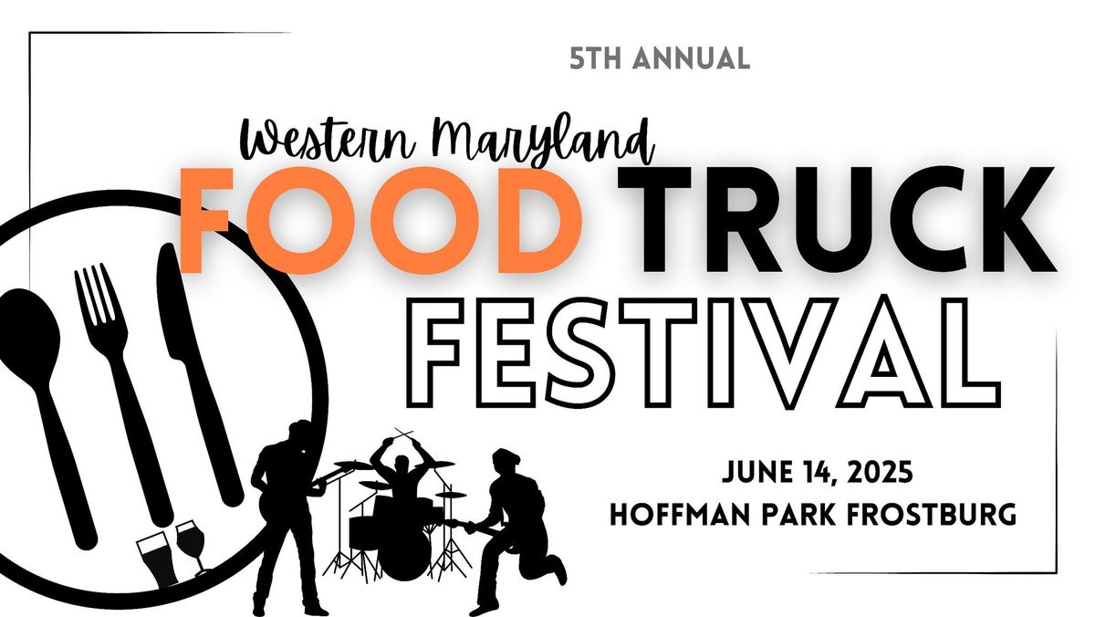 5th Annual Western Maryland Food Truck Festival 