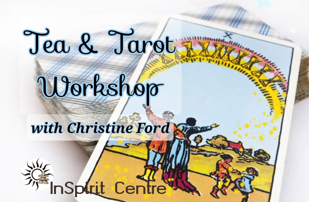 Tea & Tarot Workshop, with Christine