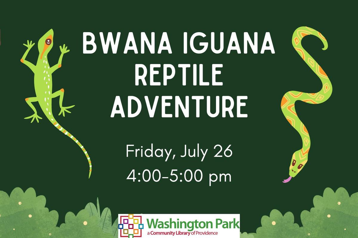 Bwana Iguana Reptile Adventure