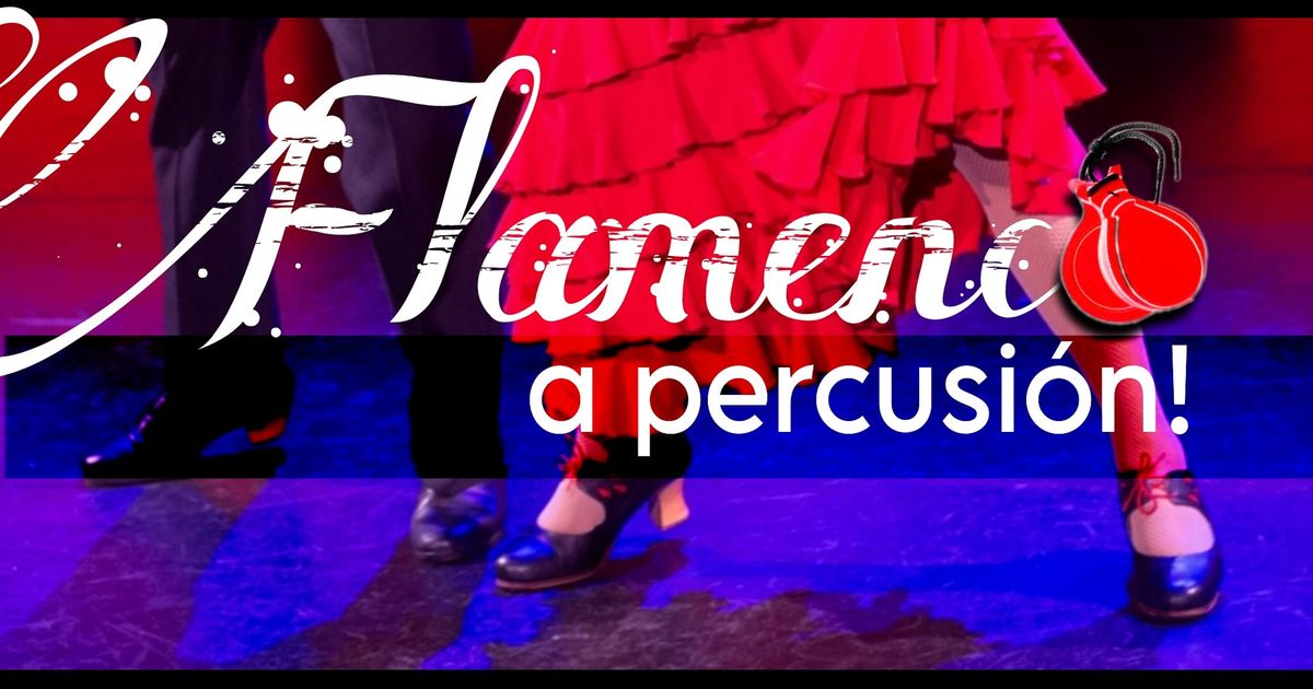 FLAMENCO! A Percusi\u00f3n 2025