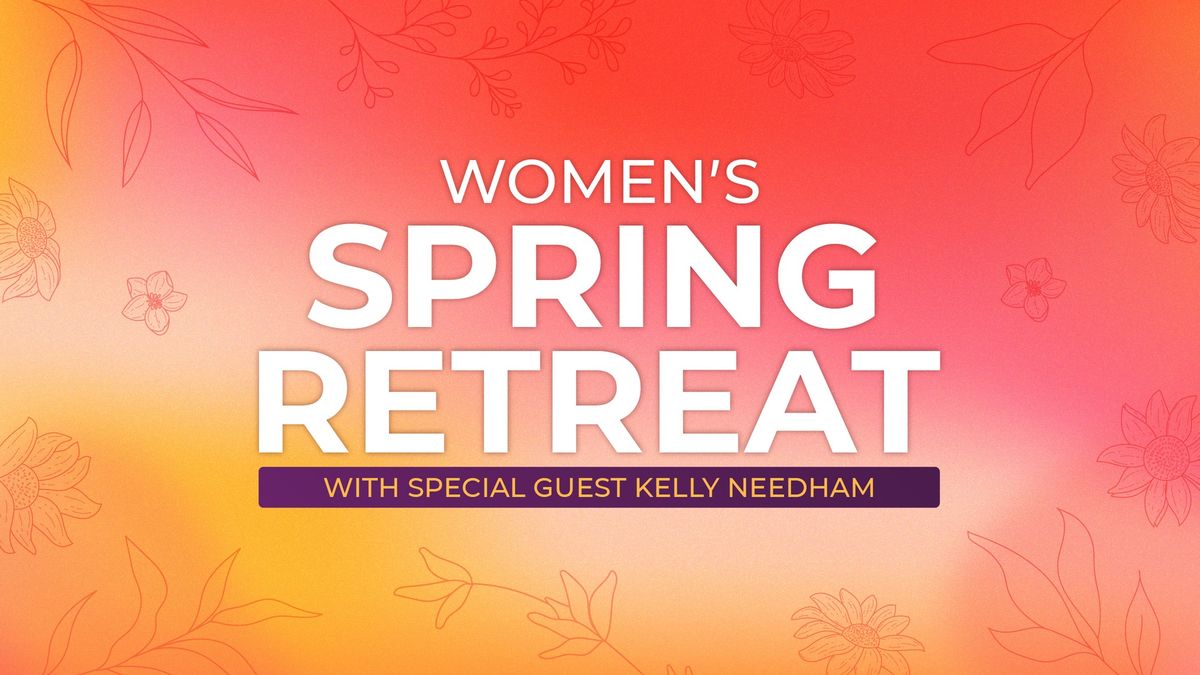 Women's Spring Retreat