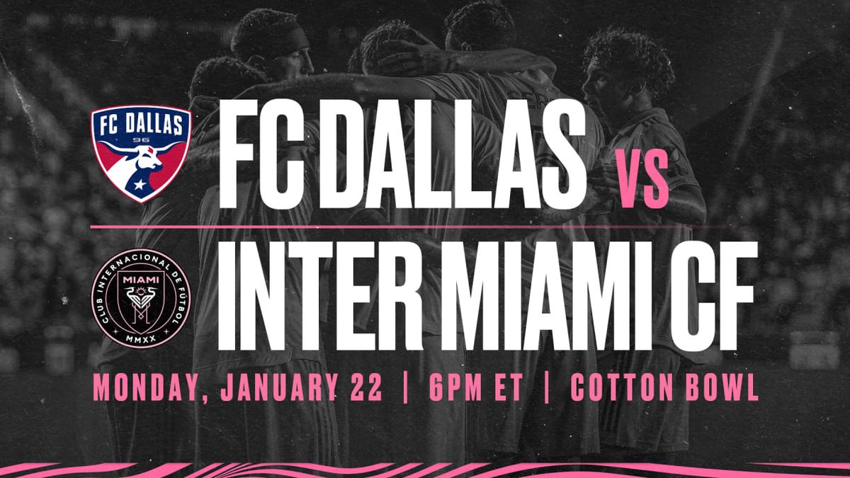 FC Dallas at Inter Miami CF