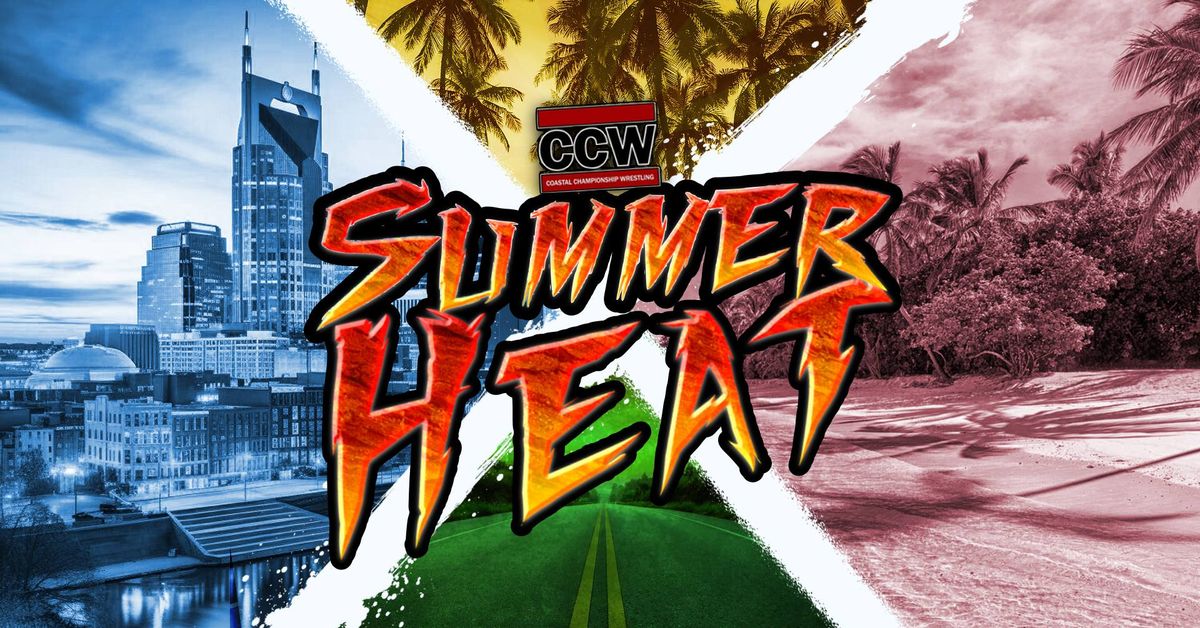 CCW Presents: Summer Heat