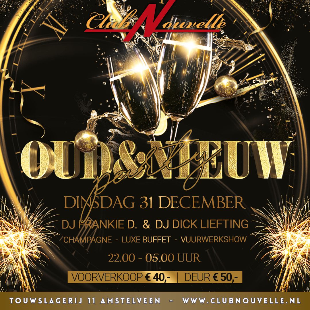 Oud & Nieuw party @Club Nouvelle