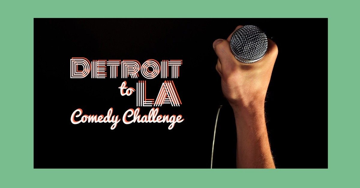 Detroit2L.A. Comedy Challenge Kick-Off live in Royal Oak, MI 