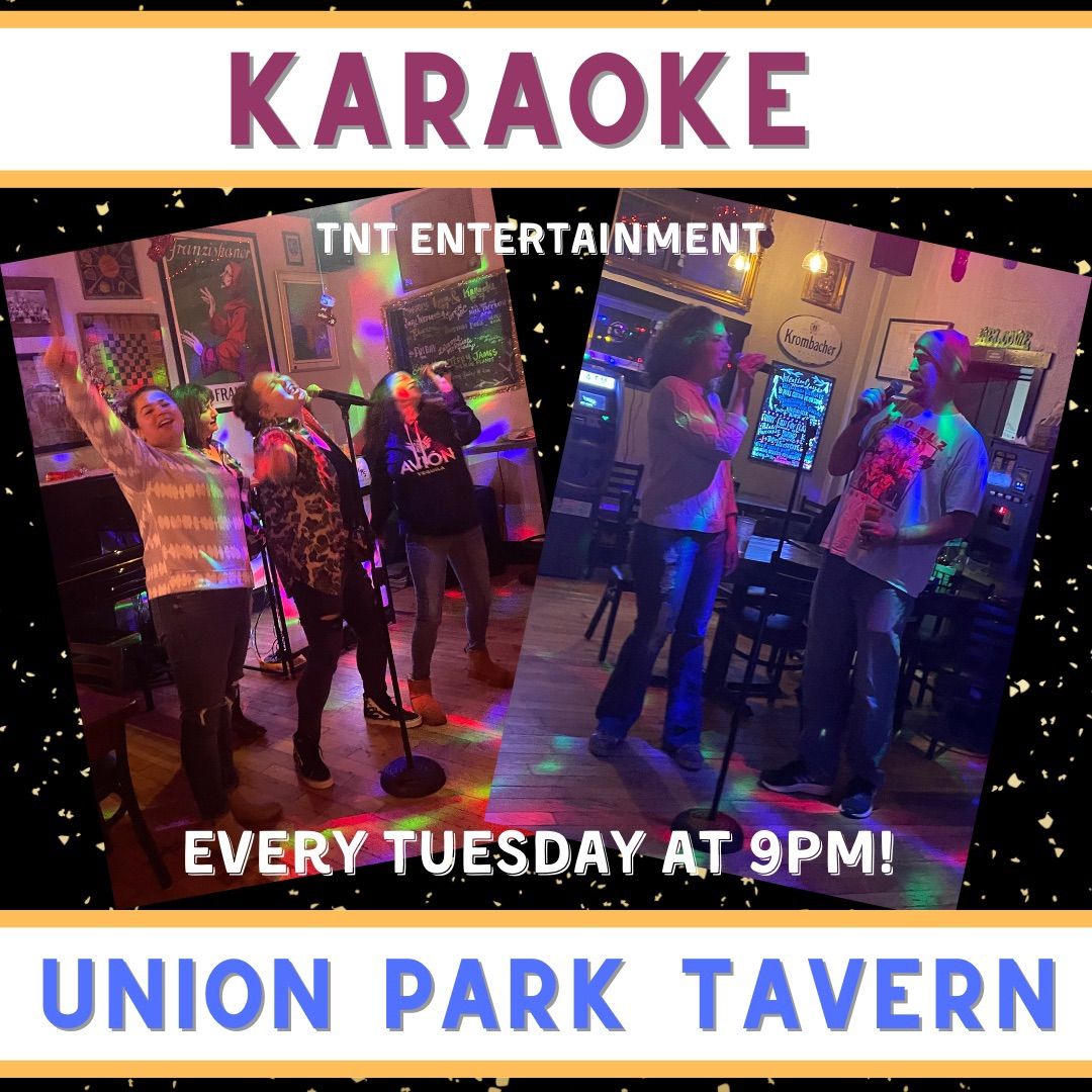 Karaoke at Union Park Tavern! 