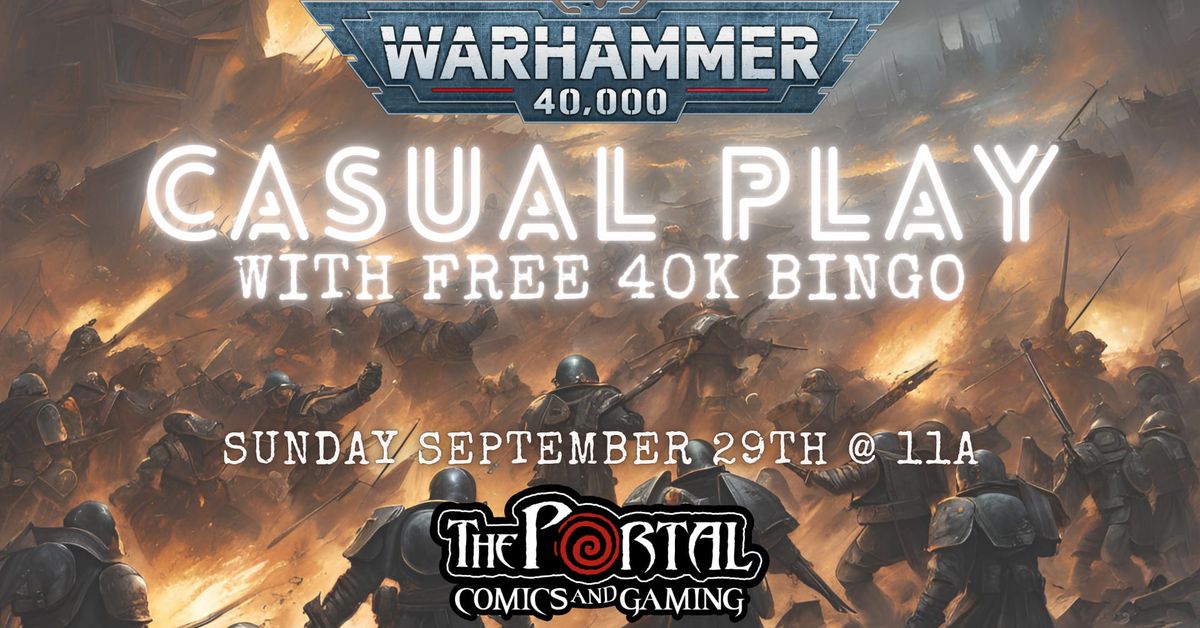 Warhammer 40k: Casual Play (With Bingo)