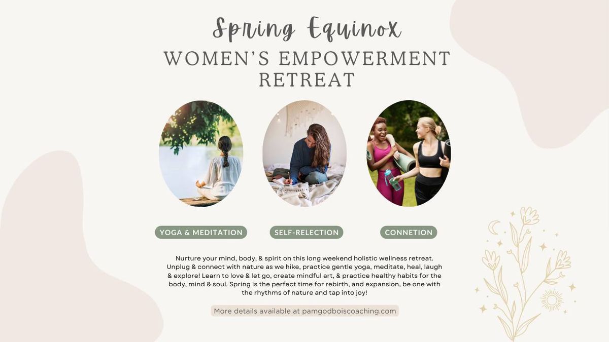 Spring Equinox Women\u2019s Retreat