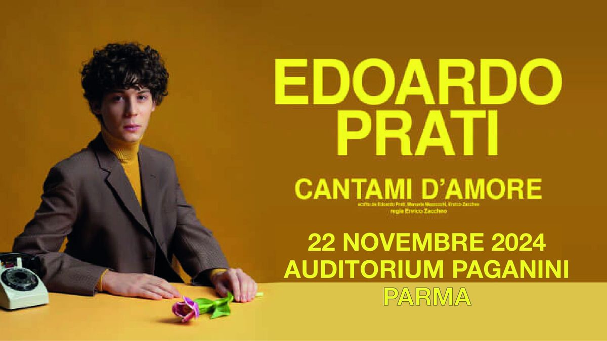 EDOARDO PRATI in "Cantami d\u2019amore" @ AUDITORIUM PAGANINI - PARMA