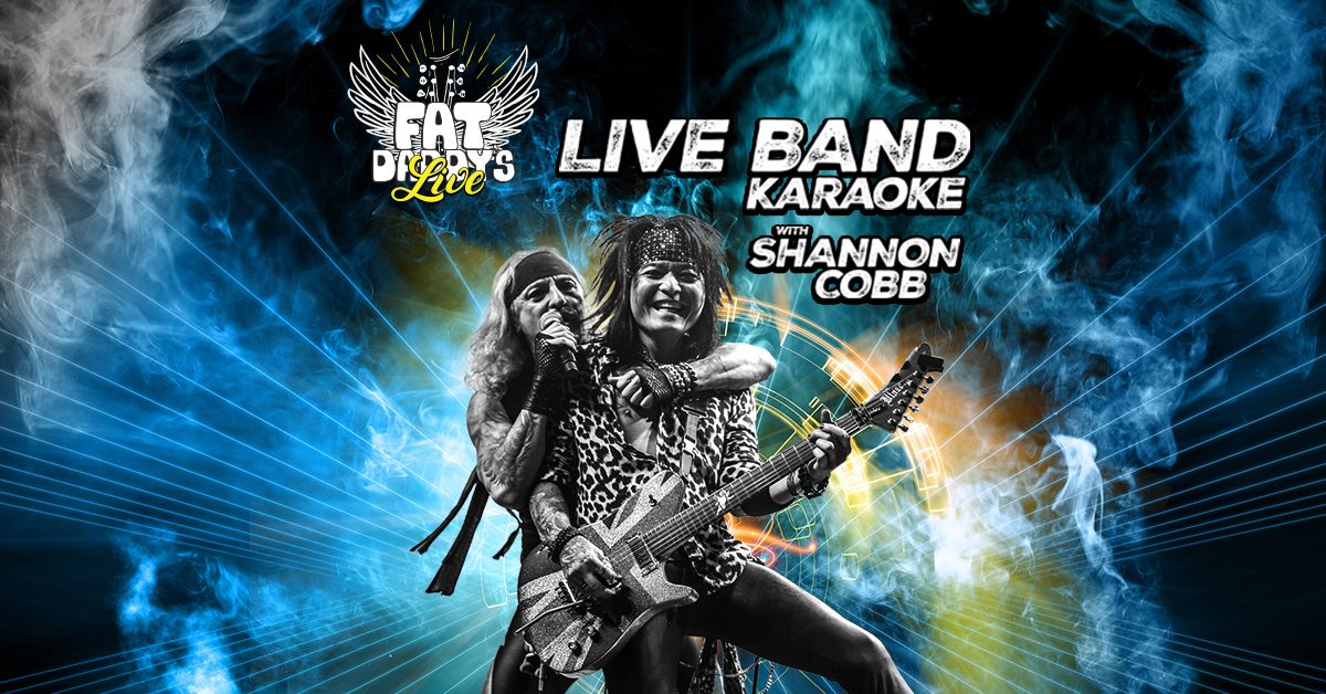 LIVE BAND KARAOKE presented by Shannon Cobb