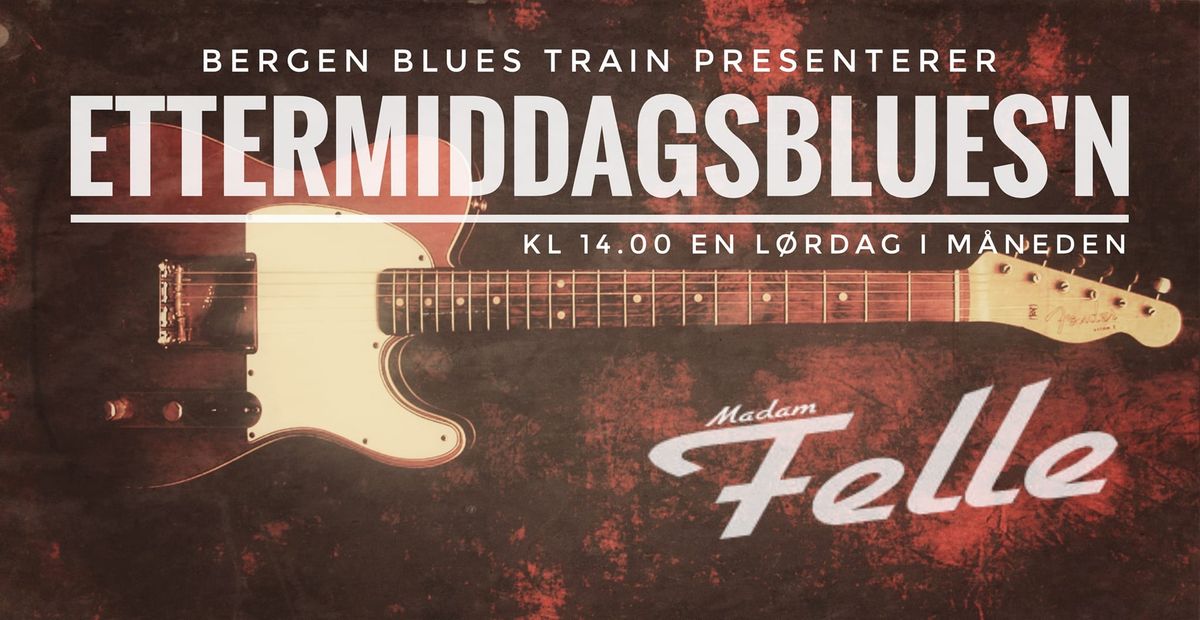 ETTERMIDDAGSBLUES'N