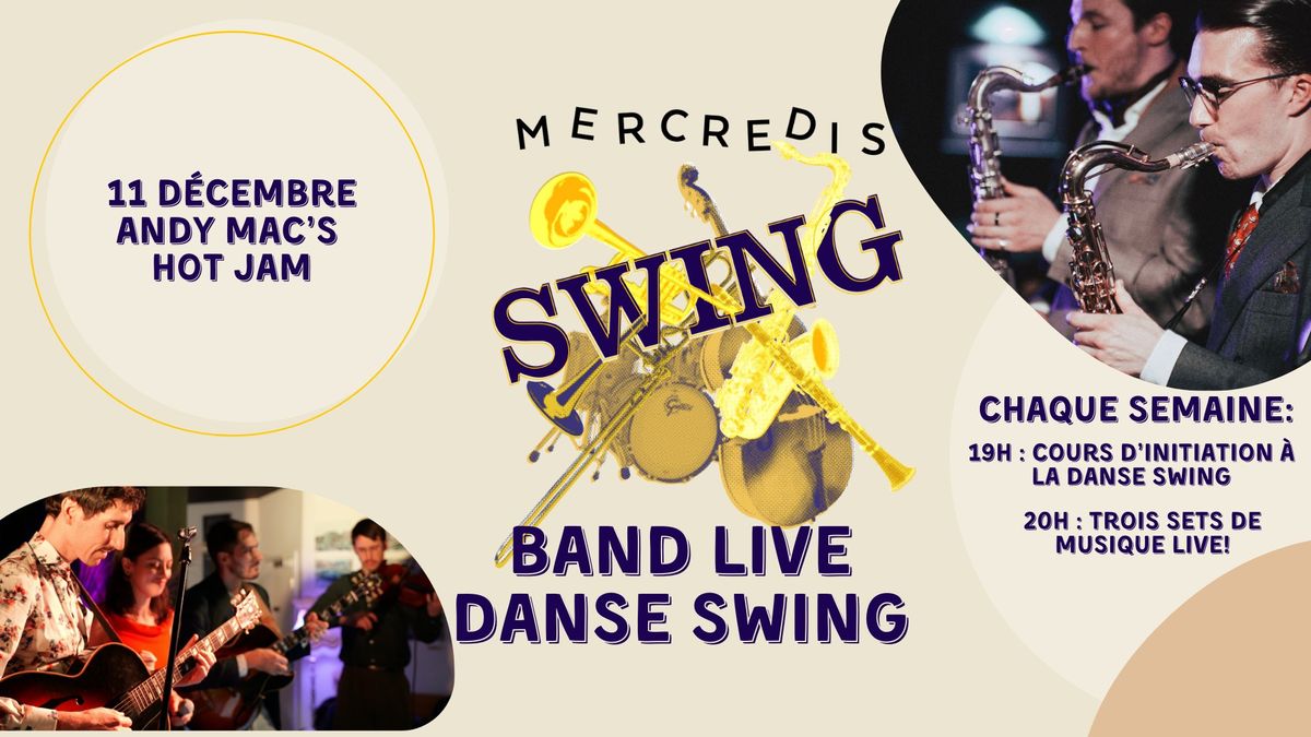 Les 2e Mercredis swing du mois : le Andy Mac's Hot Jam!  