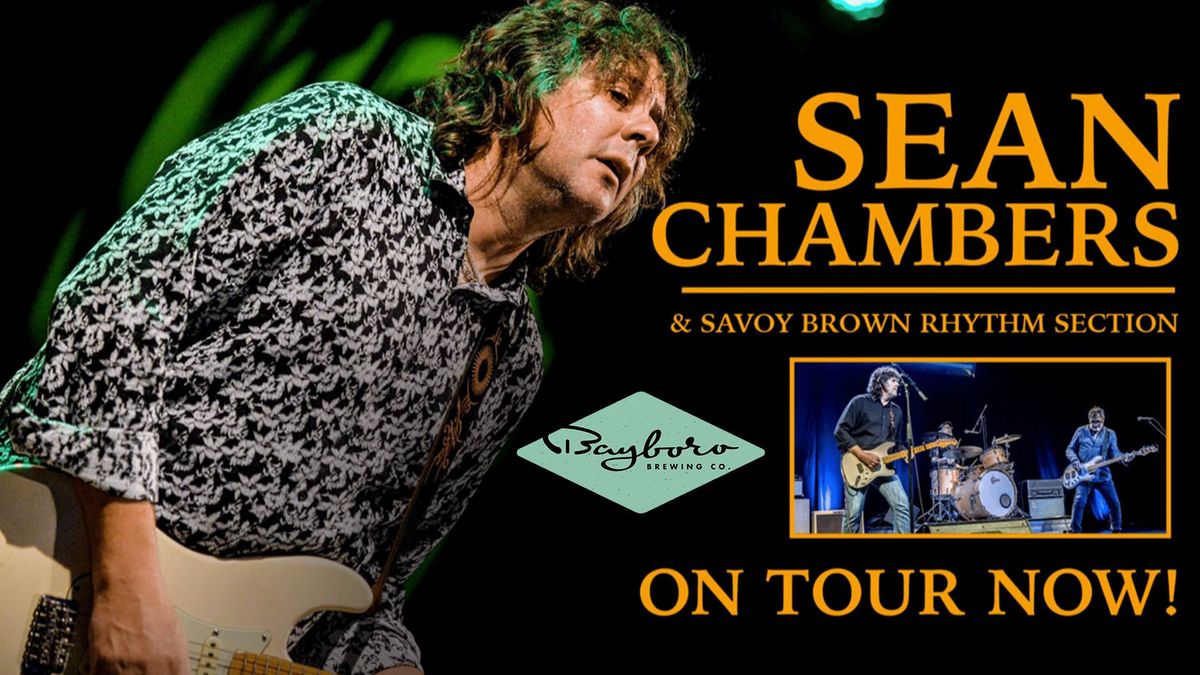 Bayboro Presents: Sean Chambers & the Savoy Brown Rhythm Section | 18+