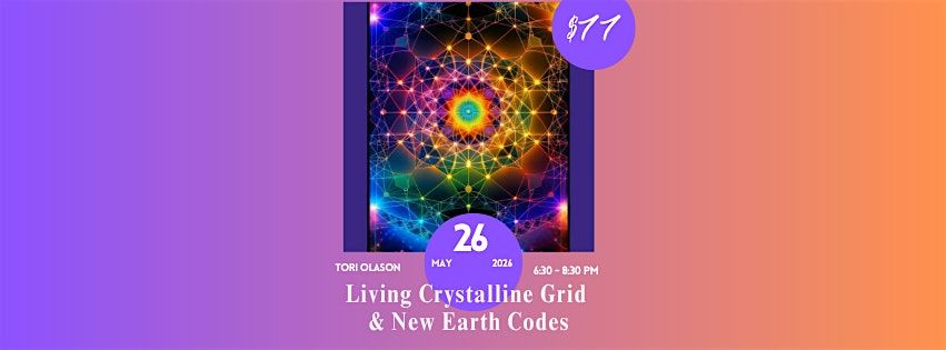 Living Crystalline Grid & New Earth Codes
