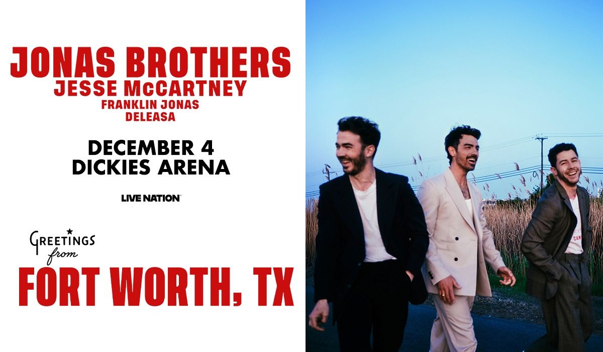 Jonas Brothers Fort Worth Tickets