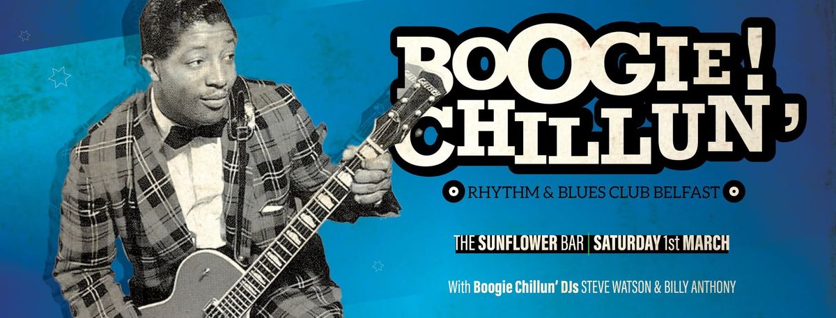 BOOGIE CHILLUN RHYTHM & BLUES CLUB BELFAST \u2660\ufe0f 