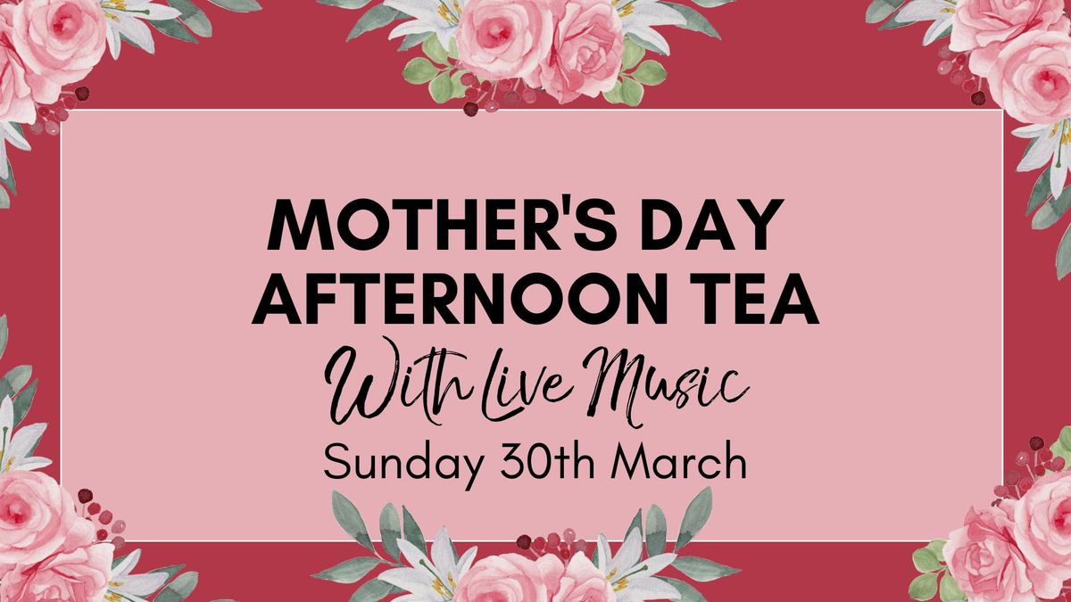 Mother's Day Afternoon Tea