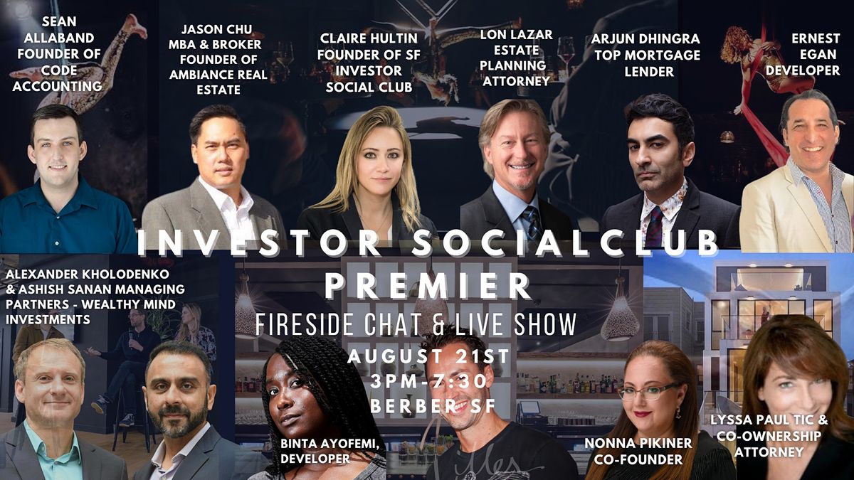 SF Investor Social Club - Fireside Chat & Show